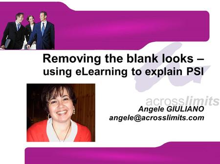 Removing the blank looks – using eLearning to explain PSI Angele GIULIANO