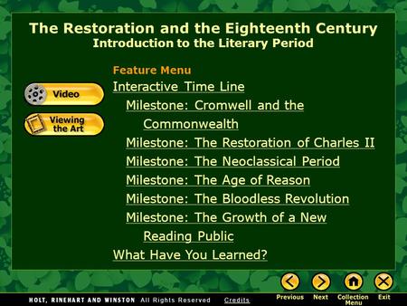 The Restoration and the Eighteenth Century Introduction to the Literary Period Interactive Time Line Milestone: Cromwell and the CommonwealthMilestone: