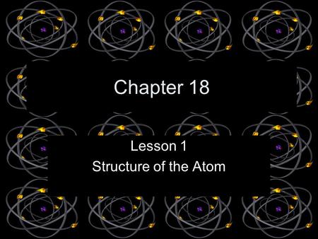 Lesson 1 Structure of the Atom