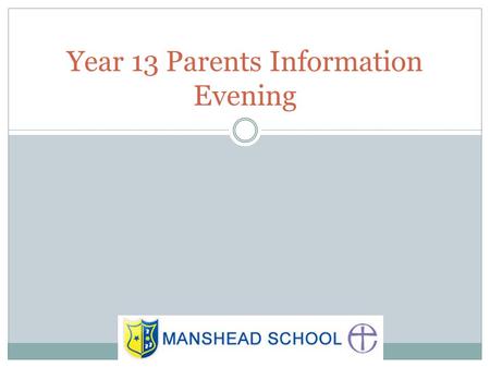 Year 13 Parents Information Evening. Welcome Congratulations On to the final lap Students need to start working now… Turning up the heat in April won’t.