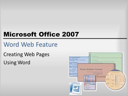 Microsoft Office 2007 Word Web Feature Creating Web Pages Using Word.