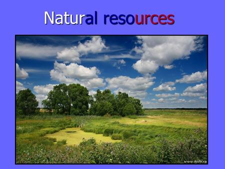 Natural resources Natural resources. There are 2 million rivers in Russia. There are 2 million rivers in Russia. The longest river in Europe,the Volga,