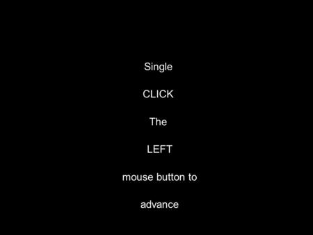 Single CLICK The LEFT mouse button to advance. GP Patient Satisfaction Survey Dr G R Bhorchi, The Killingholme Surgery.
