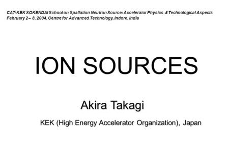 KEK (High Energy Accelerator Organization), Japan
