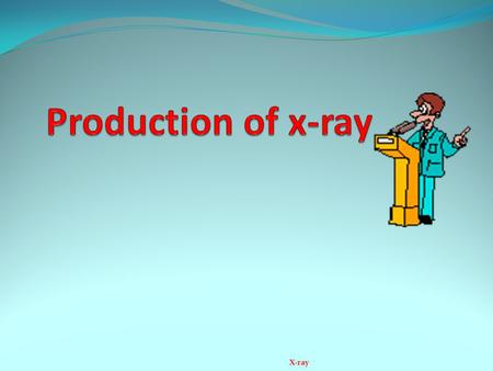powerpoint presentation about x ray
