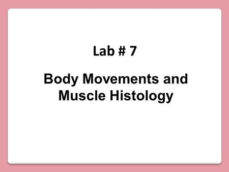 Body Movements and Muscle Histology Lab # 7. Flexion, Extension and Hyperextension Flexion: Movement that decreases the joint angle in hinge joints Extension: