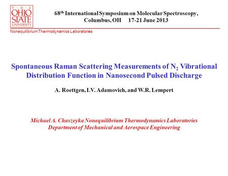 Nonequilibrium Thermodynamics Laboratories Spontaneous Raman Scattering Measurements of N 2 Vibrational Distribution Function in Nanosecond Pulsed Discharge.