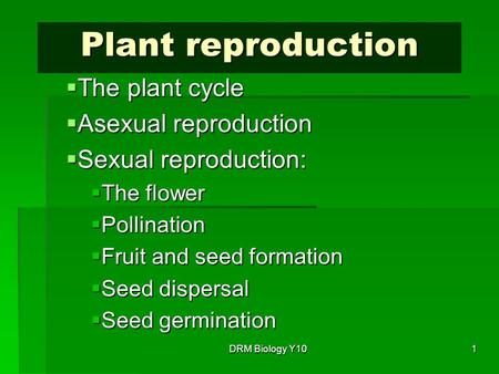 Plant reproduction The plant cycle Asexual reproduction
