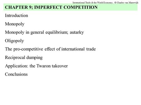 CHAPTER 9; IMPERFECT COMPETITION