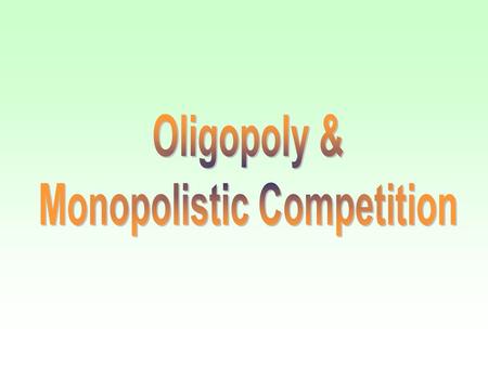 Oligopoly Oligopoly is a a market structure with several _________ sellers. A market structure with only two sellers is called a _______. dominating.