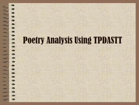 Poetry Analysis Using TPDASTT