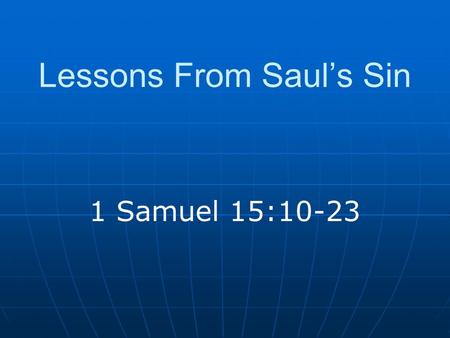 Lessons From Saul’s Sin