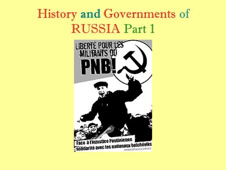 History and Governments of RUSSIA Part 1. Early Russia 1- From what people did modern Russians descend?.