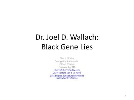 Dr. Joel D. Wallach: Black Gene Lies