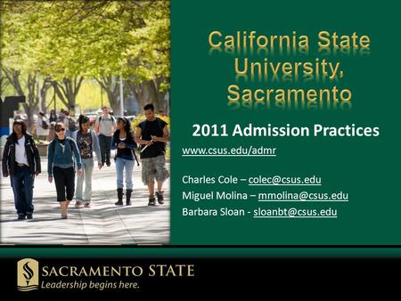 2011 Admission Practices  Charles Cole – Miguel Molina – Barbara Sloan -
