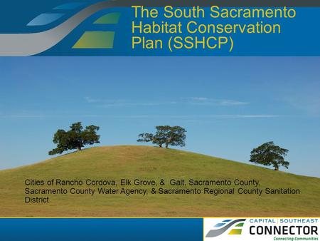 The South Sacramento Habitat Conservation Plan (SSHCP)