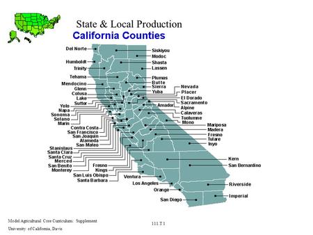 State & Local Production Model Agricultural Core Curriculum: Supplement University of California, Davis 111.T 1.