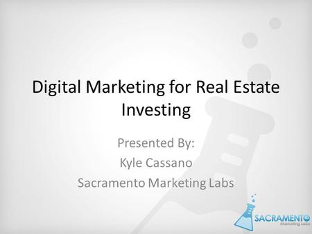 Digital Marketing for Real Estate Investing