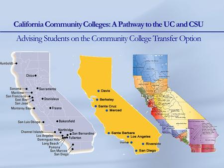California Community Colleges: A Pathway to the UC and CSU