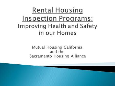 Mutual Housing California and the Sacramento Housing Alliance.