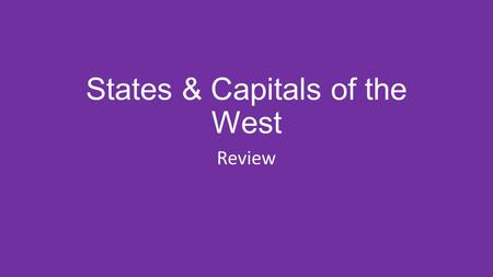States & Capitals of the West Review. Colorado (Denver)