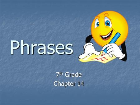 Phrases 7th Grade Chapter 14.