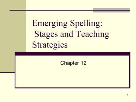Emerging Spelling: Stages and Teaching Strategies