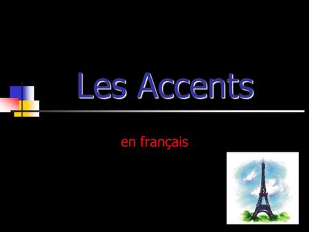 Les Accents en français.