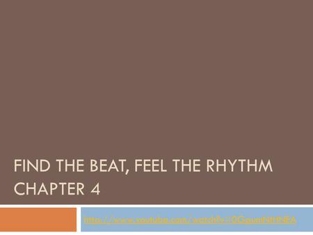 Find the beat, feel the rhythm Chapter 4