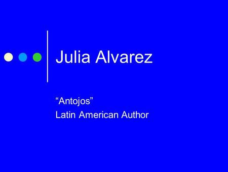 “Antojos” Latin American Author