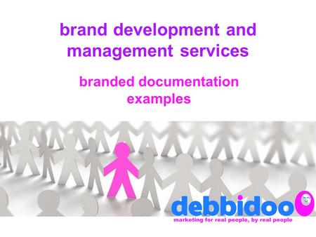 Brand development and management services branded documentation examples.