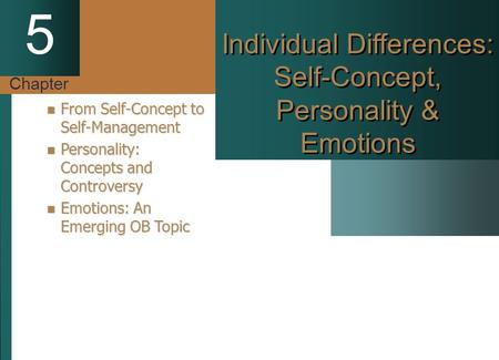 Individual Differences: Self-Concept, Personality & Emotions