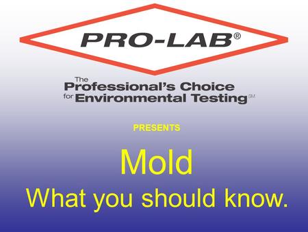 PRESENTS Mold What you should know.. What is mold? Mold is considered a sub-group of the Fungi Kingdom Mold are asexual fungi Present on clothing, carpet,
