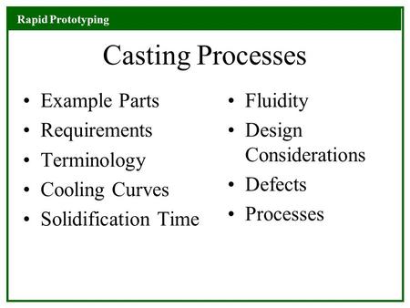 Casting Processes Example Parts Requirements Terminology