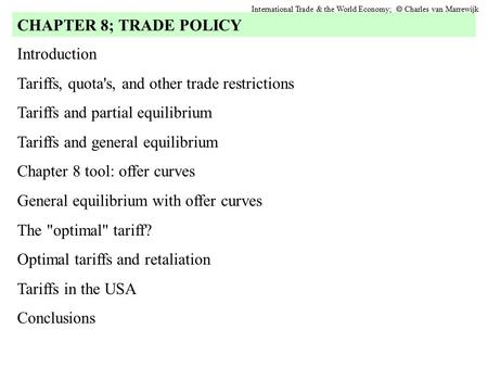 Tariffs, quota's, and other trade restrictions