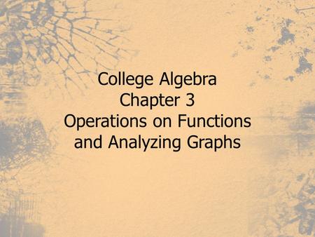 Operations on Functions and Analyzing Graphs