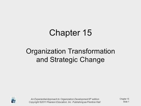 Organization Transformation and Strategic Change