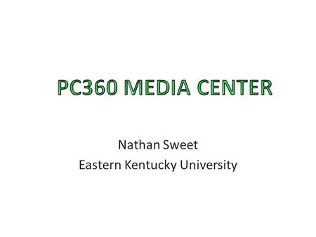 Nathan Sweet Eastern Kentucky University. Overview Aims to solve overheating problems in first gen Xbox 360 Full size ATX case instead of Xbox case Additional.