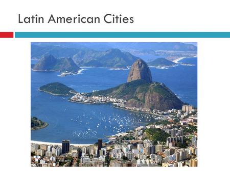 Latin American Cities. Mega city  A metropolitan area with more than 10 million people.  In 1994 there were 15 megacities.  By 2030, it is expected.