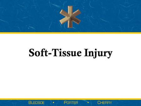 Soft-Tissue Injury. Sections  Introduction to Soft Tissue Injury  Anatomy & Physiology of Soft- Tissue Injury  Pathophysiology of Soft-Tissue Injury.