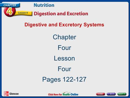 Digestive and Excretory Systems Chapter Four Lesson Four Pages 122-127.