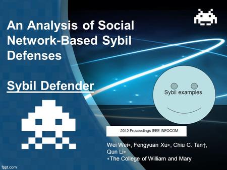 An Analysis of Social Network-Based Sybil Defenses Sybil Defender