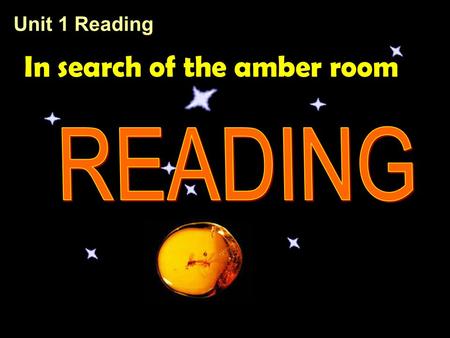 In search of the amber room Unit 1 Reading.