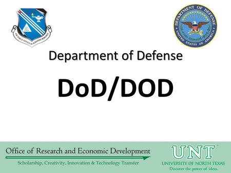 DoD/DOD Department of Defense. DOD  Agencies under the DOD with scientific interests Air Force Office of Scientific Research.