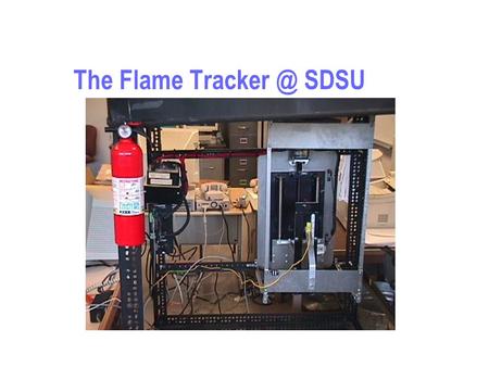 The Flame SDSU. Flame Controller Layout Thermocouple Stepper Motor Moving Apparatus.