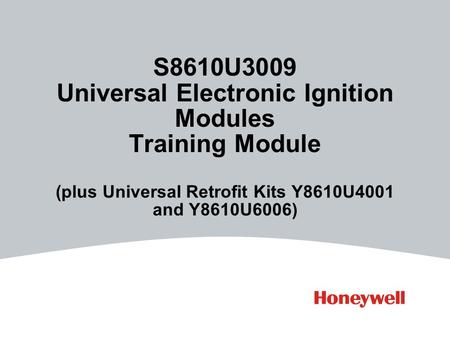 S8610U3009 Universal Electronic Ignition Modules Training Module (plus Universal Retrofit Kits Y8610U4001 and Y8610U6006)