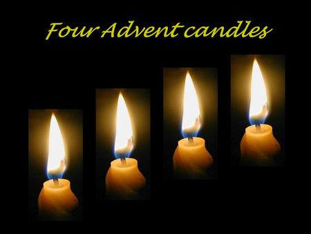 Four Advent candles.