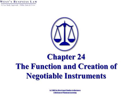 Chapter 24 The Function and Creation of Negotiable Instruments