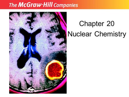 Chapter 20 Nuclear Chemistry Insert picture from First page of chapter.