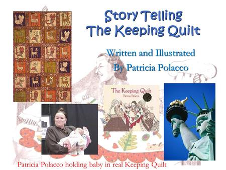 Story Telling The Keeping Quilt